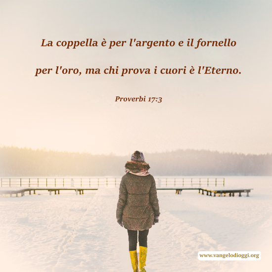 prova i cuori dell'uomo è Dio