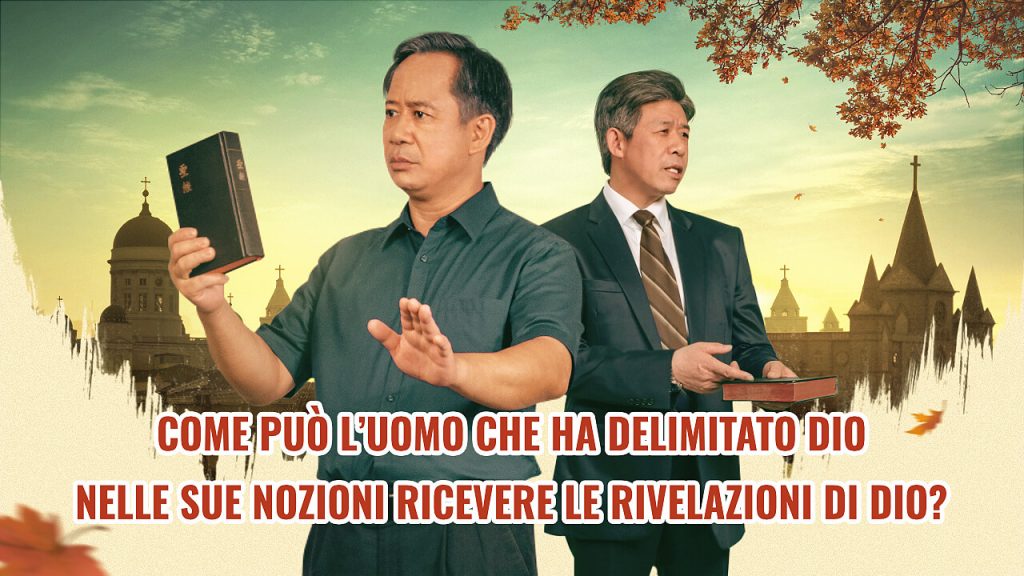 Come può l’uomo che ha delimitato Dio nelle sue nozioni ricevere le rivelazioni di Dio?
