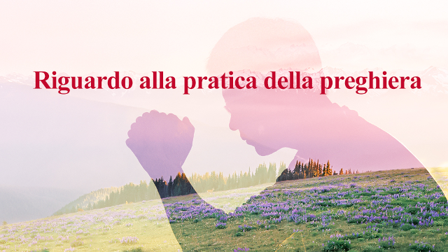 Riguardo alla pratica della preghiera