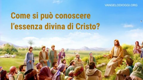 Come si conosce l’essenza divina di Cristo