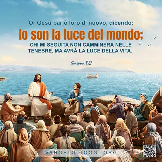 Il Signore Gesù è la luce della vita