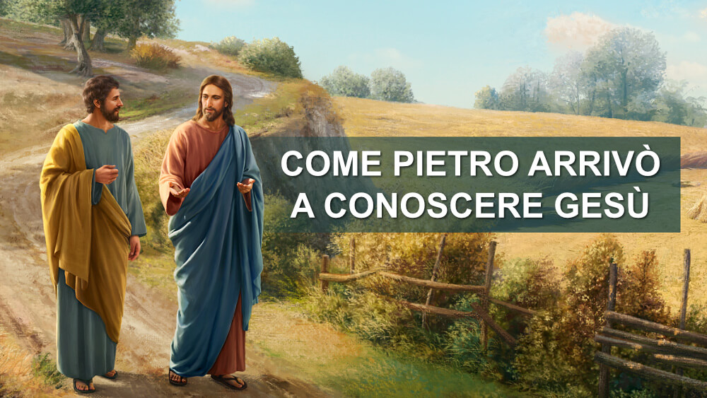 Come Pietro arrivò a conoscere Gesù