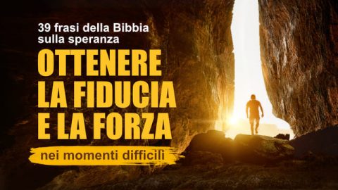 39 frasi della Bibbia sulla speranza: ottenere la fiducia e la forza nei momenti difficili