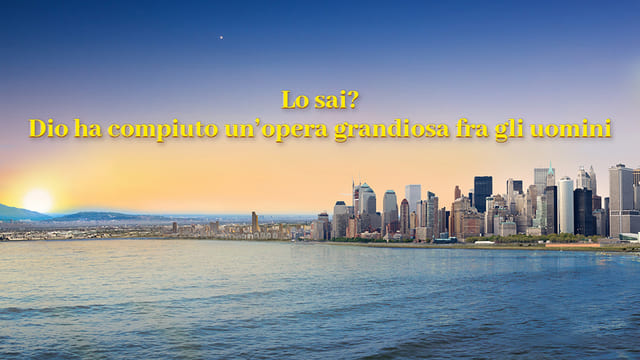 Lo sai? Dio ha compiuto un’opera grandiosa fra gli uomini