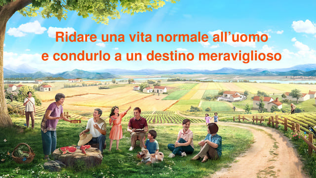 Ridare una vita normale all’uomo e condurlo a un destino meraviglioso