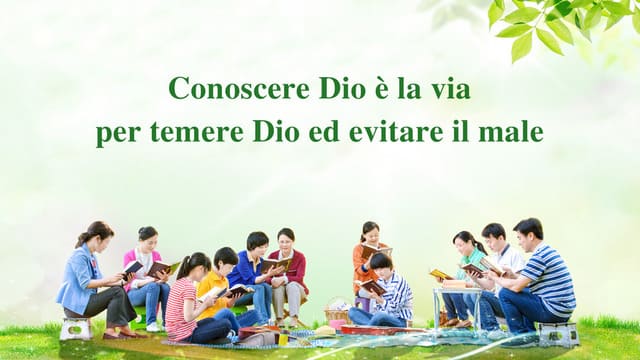 Conoscere Dio è la via per temere Dio ed evitare il male