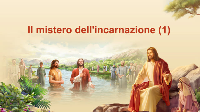 Il mistero dell’incarnazione (1)