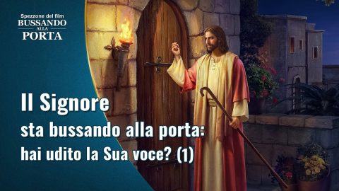 Film della chiesa | Il Signore sta bussando alla porta: hai udito la Sua voce? (1) – (Estratto)