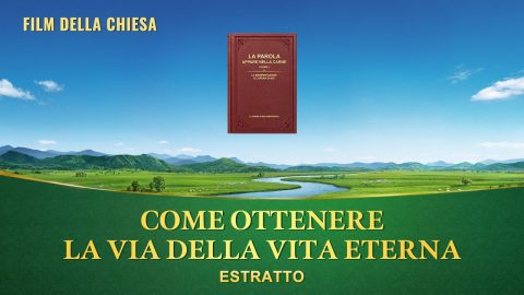 Film della chiesa | Come ottenere la via della vita eterna (Estratto)